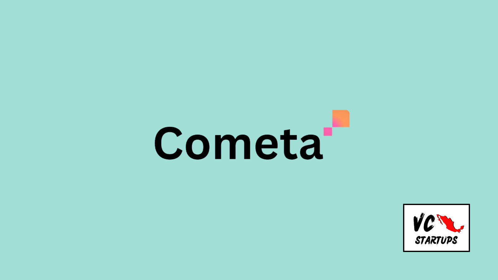 Startup Mx: Cometa