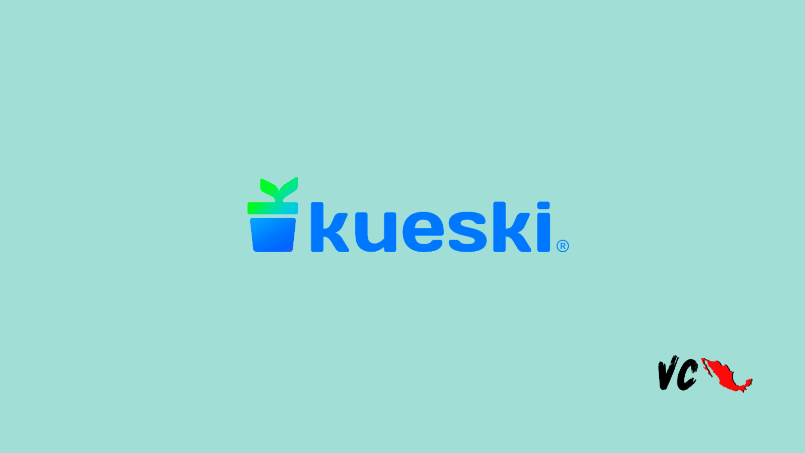 Startup Mx: Kueski