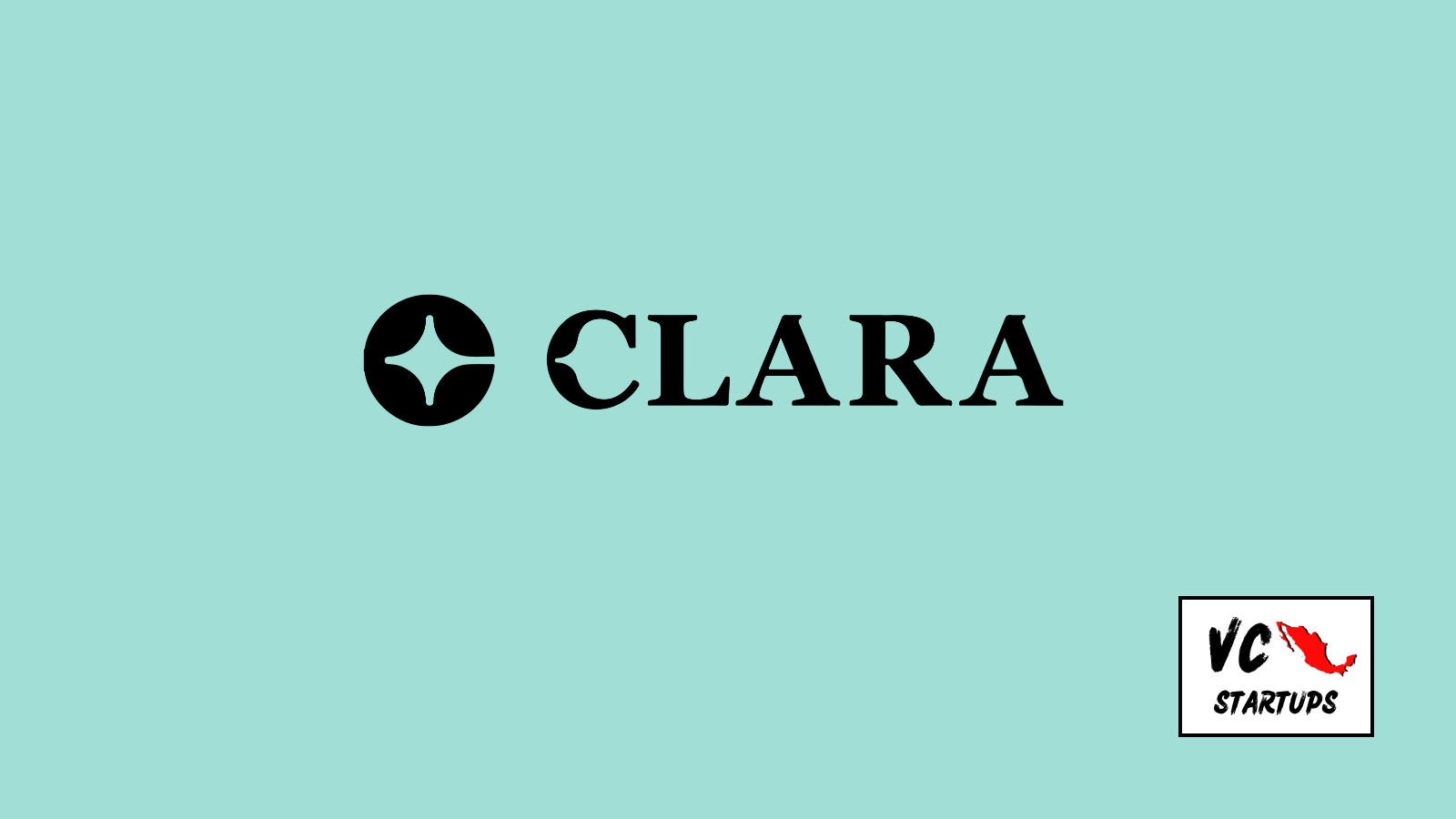 Startup Mx: Clara