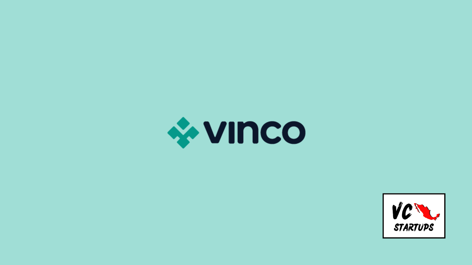 Startup Mx: Vinco