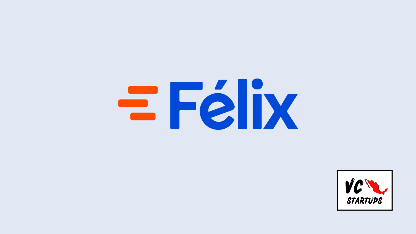 Startup Mx: Félix Pago