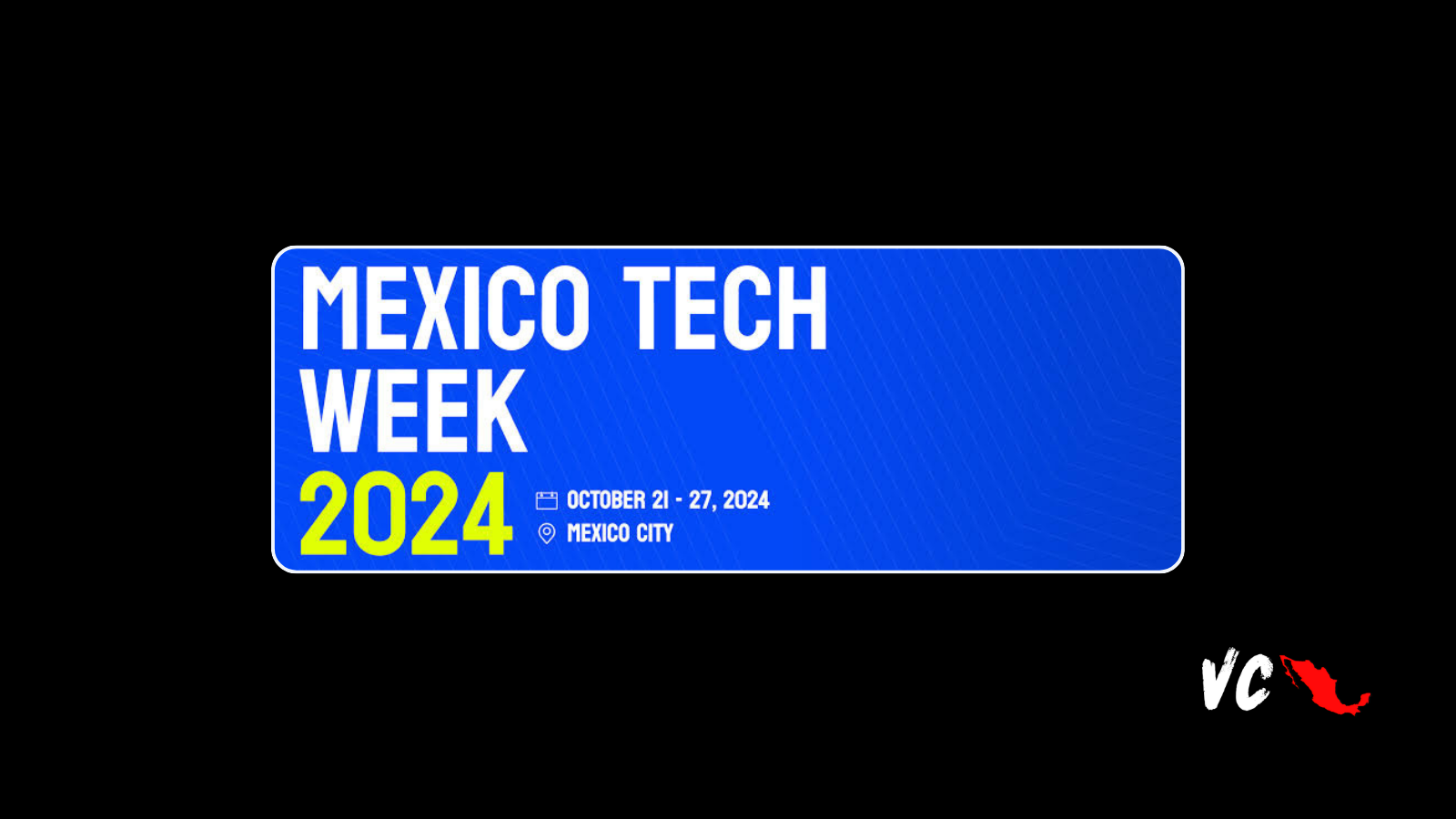 Mexico Tech Week 2024