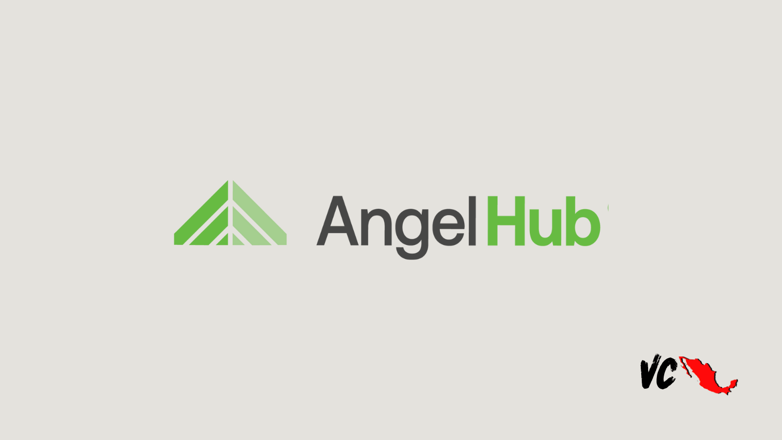 VC Mx: Angel Hub