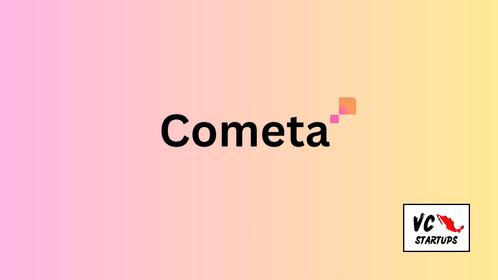 Startup Mx: Cometa