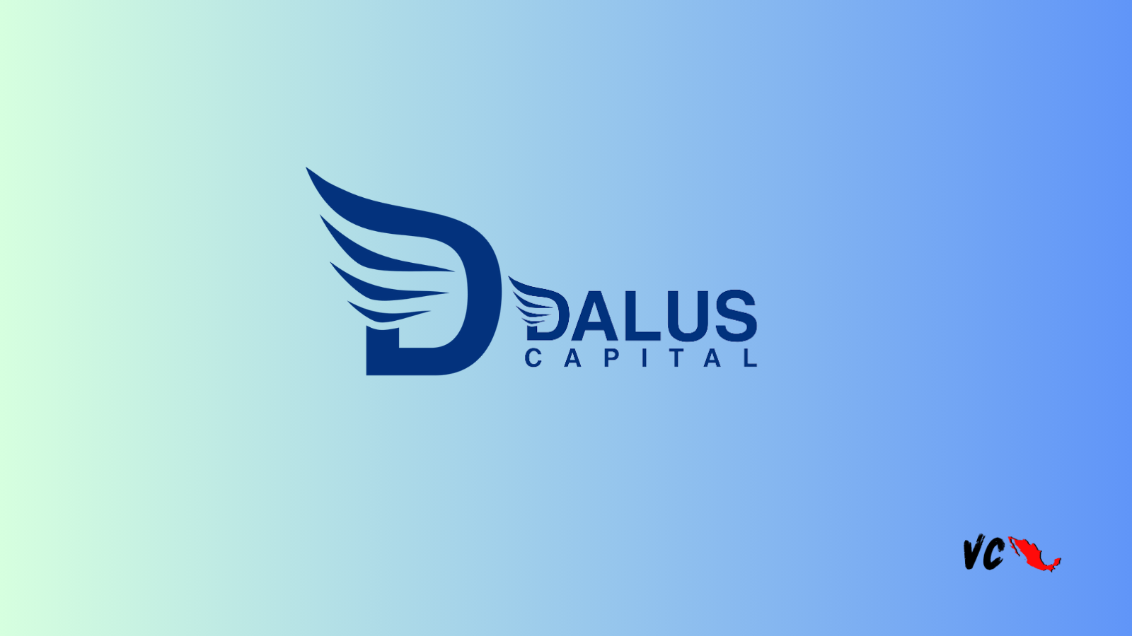 VC Mx: Dalus Capital