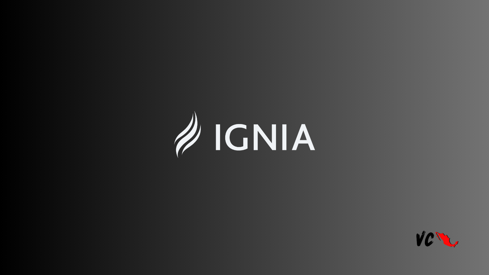 VC Mx: IGNIA