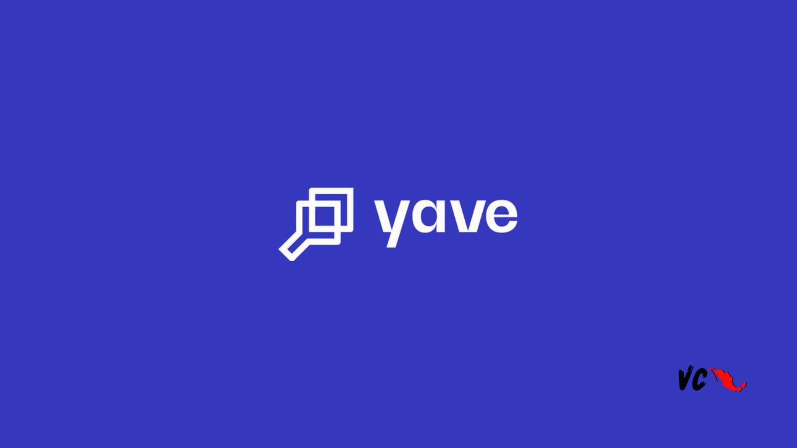 Startup Mx: Yave