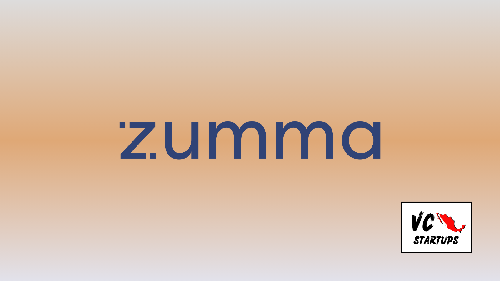 Startup Mx: Zumma