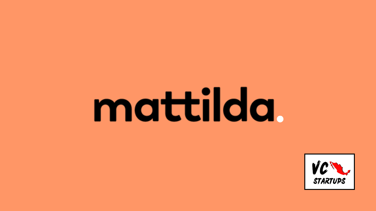 Startup Mx: mattilda.