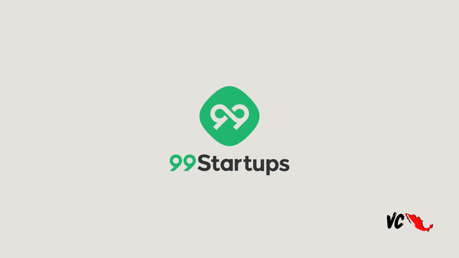 VC Mx: Startups 99